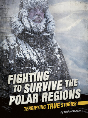 cover image of Fighting to Survive the Polar Regions
